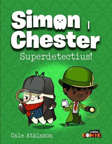 SUPERDETECTIUS! SIMON I CHESTER: | 9788468370552 | ATKINSON, CALE | Llibreria La Gralla | Librería online de Granollers