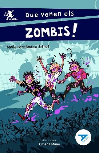 QUE VENEN ELS ZOMBIS! | 9788447951482 | FERNÁNDEZ SIFRES, DAVID | Llibreria La Gralla | Librería online de Granollers