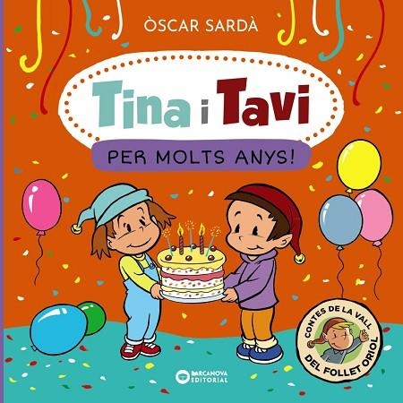 TINA I TAVI. PER MOLTS ANYS! | 9788448963538 | SARDÀ, ÒSCAR | Llibreria La Gralla | Librería online de Granollers