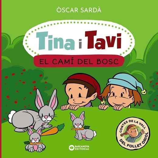 TINA I TAVI. EL CAMÍ DEL BOSC | 9788448963552 | SARDÀ, ÒSCAR | Llibreria La Gralla | Librería online de Granollers