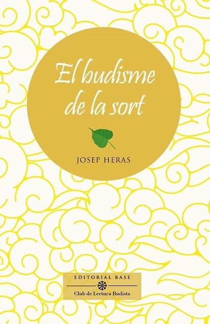 BUDISME DE LA SORT, EL | 9788410131125 | HERAS ALEDO, JOSEP | Llibreria La Gralla | Llibreria online de Granollers