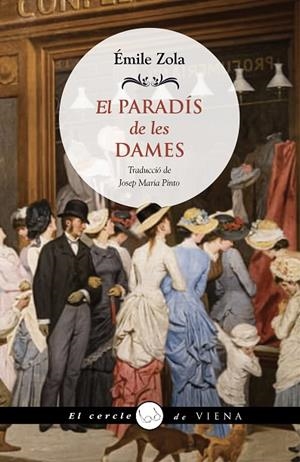 PARADÍS DE LES DAMES, EL | 9788419474346 | ZOLA, ÉMILE | Llibreria La Gralla | Librería online de Granollers