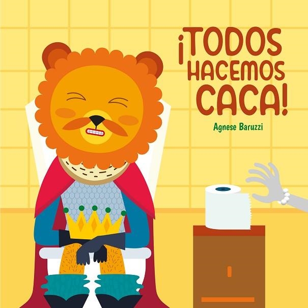 ¡TODOS HACEMOS CACA! | 9788419262363 | BARUZZI, AGNESE | Llibreria La Gralla | Llibreria online de Granollers