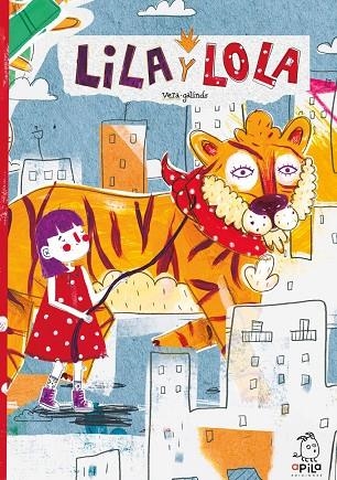 LILA Y LOLA | 9788417028893 | GALINDO, VERA | Llibreria La Gralla | Librería online de Granollers