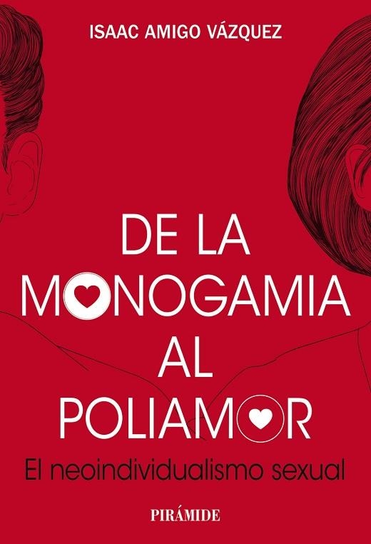 DE LA MONOGAMIA AL POLIAMOR | 9788436849424 | AMIGO VÁZQUEZ, ISAAC | Llibreria La Gralla | Llibreria online de Granollers