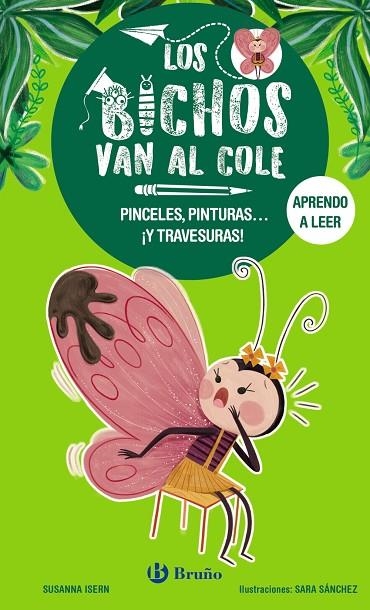 BICHOS VAN AL COLE, LOS. 1. PINCELES, PINTURAS... ¡Y TRAVESURAS! | 9788469640272 | ISERN, SUSANNA | Llibreria La Gralla | Llibreria online de Granollers