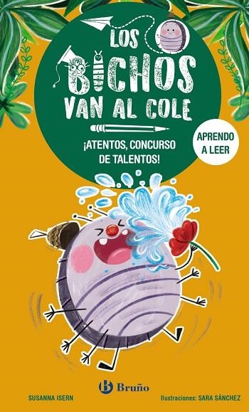 LOS BICHOS VAN AL COLE,LOS. 2. ¡ATENTOS, CONCURSO DE TALENTOS! | 9788469640289 | ISERN, SUSANNA | Llibreria La Gralla | Llibreria online de Granollers