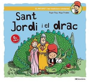 SANT JORDI I EL DRAC | 9788413563534 | ROIG CÉSAR, ROGER | Llibreria La Gralla | Librería online de Granollers