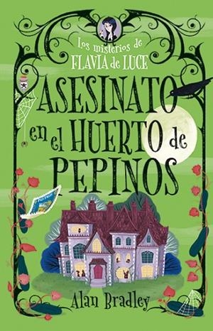 ASESINATO EN EL HUERTO DE PEPINOS (COZY MYSTERY JUVENIL) | 9788419599537 | BRADLEY, ALAN | Llibreria La Gralla | Librería online de Granollers