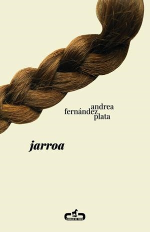 JARROA | 9788417417697 | FERNÁNDEZ PLATA, ANDREA | Llibreria La Gralla | Llibreria online de Granollers
