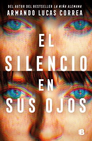SILENCIO EN SUS OJOS, EL | 9788466678360 | CORREA, ARMANDO LUCAS | Llibreria La Gralla | Librería online de Granollers