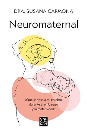 NEUROMATERNAL | 9788466678087 | CARMONA, DRA. SUSANA | Llibreria La Gralla | Llibreria online de Granollers