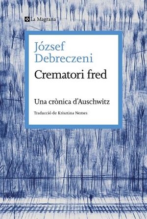 CREMATORI FRED | 9788419334473 | DEBRECZENI, JÓZSEF | Llibreria La Gralla | Librería online de Granollers