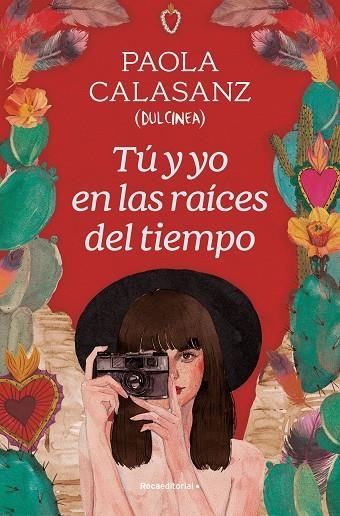 TÚ Y YO EN LAS RAÍCES DEL TIEMPO | 9788419743930 | CALASANZ (DULCINEA), PAOLA | Llibreria La Gralla | Llibreria online de Granollers