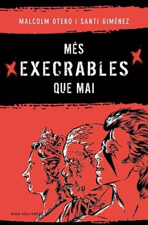 MÉS EXECRABLES QUE MAI | 9788419756183 | OTERO, MALCOLM / GIMÉNEZ, SANTI | Llibreria La Gralla | Librería online de Granollers