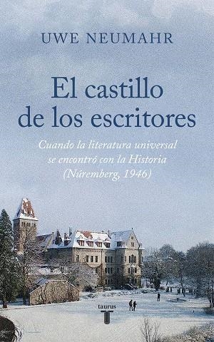 CASTILLO DE LOS ESCRITORES, EL | 9788430626588 | NEUMAHR, UWE | Llibreria La Gralla | Librería online de Granollers