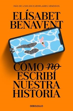 CÓMO (NO) ESCRIBÍ NUESTRA HISTORIA | 9788466374040 | BENAVENT, ELÍSABET | Llibreria La Gralla | Librería online de Granollers