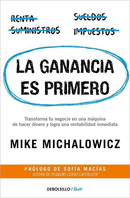 GANANCIA ES PRIMERO, LA | 9788466371940 | MICHALOWICZ, MIKE | Llibreria La Gralla | Librería online de Granollers