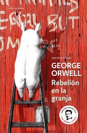 REBELIÓN EN LA GRANJA (EDICIÓN ESCOLAR) (EDICIÓN DEFINITIVA AVALADA POR THE ORWE | 9788466367738 | ORWELL, GEORGE | Llibreria La Gralla | Librería online de Granollers