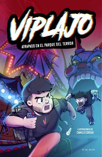 ATRAPADO EN EL PARQUE DEL TERROR VIPLAJO 1 - | 9788419522726 | VIPLAJO | Llibreria La Gralla | Llibreria online de Granollers