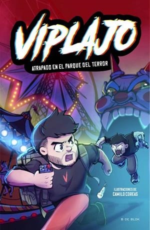 ATRAPADO EN EL PARQUE DEL TERROR VIPLAJO 1 - | 9788419522726 | VIPLAJO | Llibreria La Gralla | Librería online de Granollers