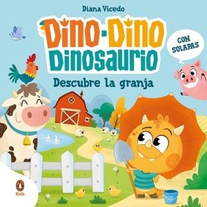 DINO-DINO DINOSAURIO DESCUBRE LA GRANJA (DINO-DINO DINOSAURIO) | 9788419511676 | VICEDO, DIANA | Llibreria La Gralla | Llibreria online de Granollers