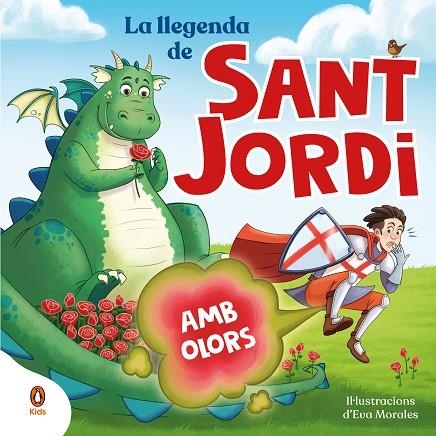 LLEGENDA DE SANT JORDI, LA  (AMB OLORS) | 9788419511829 | SEGUÍ JIMÉNEZ, DIANA | Llibreria La Gralla | Llibreria online de Granollers