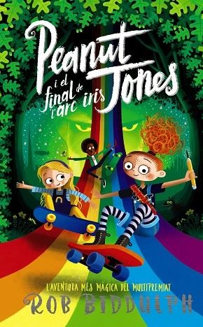 PEANUT JONES I EL FINAL DE L'ARC IRIS | 9788448960018 | BIDDULPH, ROB | Llibreria La Gralla | Librería online de Granollers