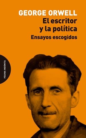 ESCRITOR Y LA POLÍTICA, EL | 9788412648911 | ORWELL, GEORGE | Llibreria La Gralla | Librería online de Granollers
