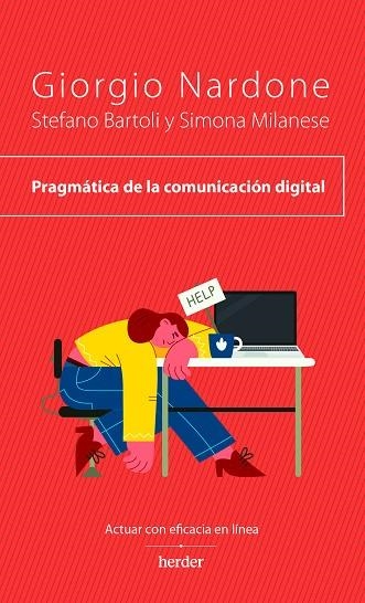 PRAGMÁTICA DE LA COMUNICACIÓN DIGITAL | 9788425450976 | NARDONE, GIORGIO ; BARTOLI, STEFANO ;  MILANESE, SIMONA | Llibreria La Gralla | Llibreria online de Granollers