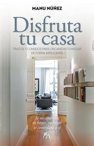 DISFRUTA TU CASA | 9788411314824 | NÚÑEZ SÁNCHEZ, MANU | Llibreria La Gralla | Librería online de Granollers