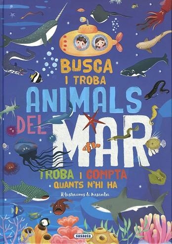 BUSCA I TROBA ANIMALS DEL MAR | 9788467795233 | SUSAETA, EQUIP | Llibreria La Gralla | Llibreria online de Granollers