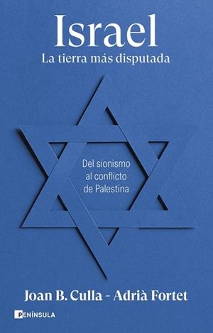 ISRAEL. LA TIERRA MÁS DISPUTADA | 9788411002257 | CULLA, JOAN B. ; FORTET, ADRIÀ | Llibreria La Gralla | Llibreria online de Granollers