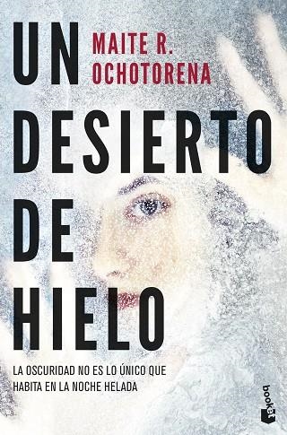 UN DESIERTO DE HIELO | 9788408285113 | R. OCHOTORENA, MAITE | Llibreria La Gralla | Llibreria online de Granollers