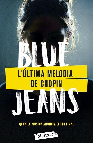 ÚLTIMA MELODIA DE CHOPIN, L' (BUTXACA) | 9788419971067 | BLUE JEANS | Llibreria La Gralla | Librería online de Granollers