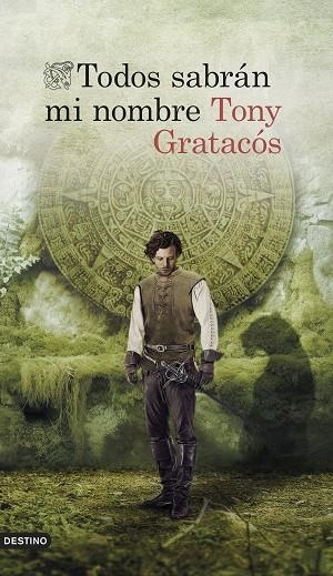 TODOS SABRÁN MI NOMBRE | 9788423364848 | GRATACÓS CASACUBERTA, TONY | Llibreria La Gralla | Librería online de Granollers
