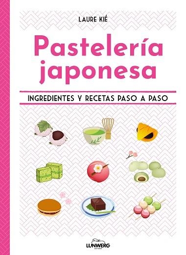 PASTELERÍA JAPONESA | 9788419875426 | KIÉ, LAURE | Llibreria La Gralla | Llibreria online de Granollers