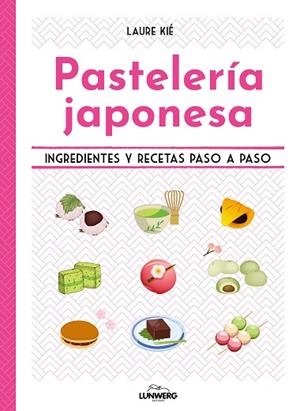 PASTELERÍA JAPONESA | 9788419875426 | KIÉ, LAURE | Llibreria La Gralla | Librería online de Granollers