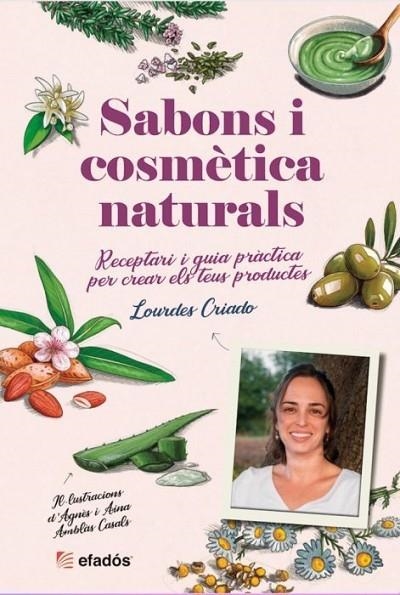 SABONS I COSMÈTICA NATURALS | 9788419736482 | CRIADO, LOURDES | Llibreria La Gralla | Llibreria online de Granollers