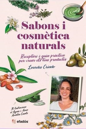 SABONS I COSMÈTICA NATURALS | 9788419736482 | CRIADO, LOURDES | Llibreria La Gralla | Librería online de Granollers