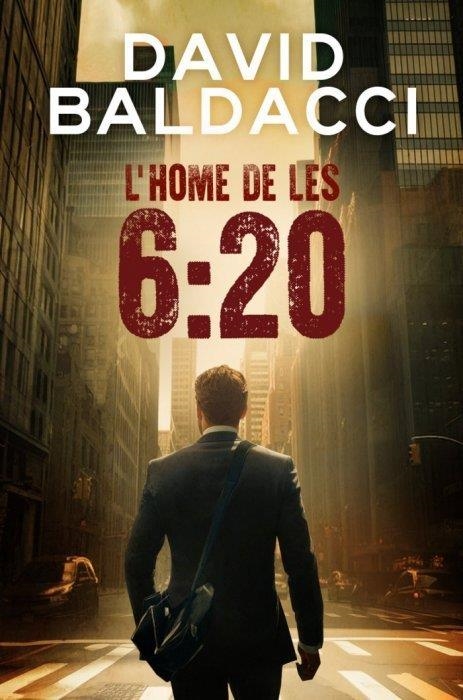 HOME DE LES 6:20, L´ | 9788419736451 | BALDACCI, DAVID | Llibreria La Gralla | Llibreria online de Granollers