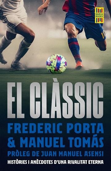CLÀSSIC, EL | 9788419430175 | PORTA, FREDERIC / TOMÁS, MANEL | Llibreria La Gralla | Librería online de Granollers