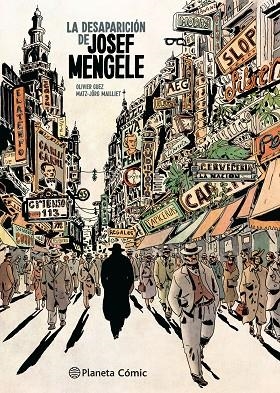 DESAPARICIÓN DE JOSEF MENGELE, LA | 9788411611152 | GUEZ, OLIVIER ;  MAILLIET, MATZ Y JÖRG | Llibreria La Gralla | Librería online de Granollers