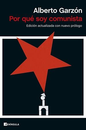 POR QUÉ SOY COMUNISTA | 9788411002288 | GARZÓN, ALBERTO | Llibreria La Gralla | Librería online de Granollers