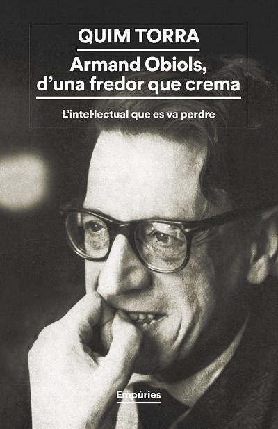 ARMAND OBIOLS, D'UNA FREDOR QUE CREMA | 9788419729200 | TORRA PLA, QUIM | Llibreria La Gralla | Librería online de Granollers