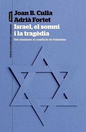 ISRAEL, EL SOMNI I LA TRAGÈDIA | 9788498095623 | CULLA CLARÀ, JOAN B. ; FORTET MARTINEZ, ADRIÀ | Llibreria La Gralla | Llibreria online de Granollers