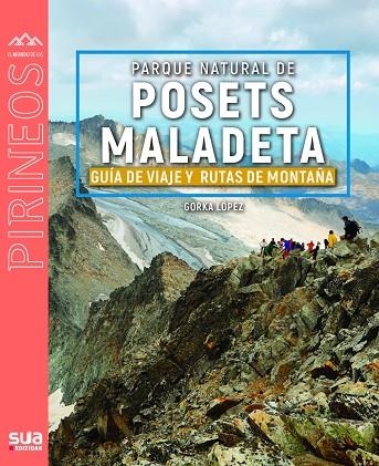 PARQUE NATURAL POSETS - MALADE | 9788482168777 | LÓPEZ CALLEJA, GORKA | Llibreria La Gralla | Librería online de Granollers