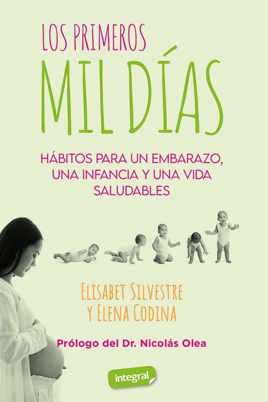 PRIMEROS MIL DÍAS, LOS | 9788491182733 | SILVESTRE, ELISABET ;  CODINA, ELENA | Llibreria La Gralla | Llibreria online de Granollers