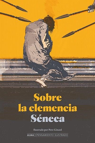 SOBRE LA CLEMENCIA | 9788419599742 | SÉNECA, LUCIO ANNEO | Llibreria La Gralla | Llibreria online de Granollers