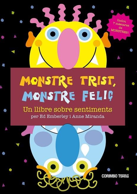 MONSTRE TRIST, MOSTRE FELIÇ! | 9788484706663 | EMBERLEY, ED & MIRANDA, ANNE | Llibreria La Gralla | Llibreria online de Granollers